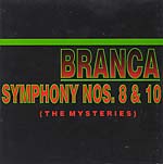BRANCA, GLENN: Symphonies #8/10 (The Mysteries)