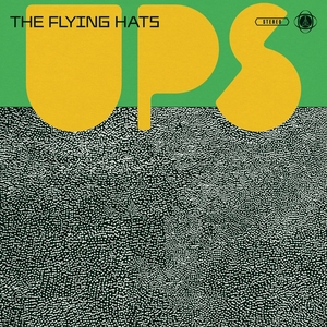 FLYING HATS, THE: Ups