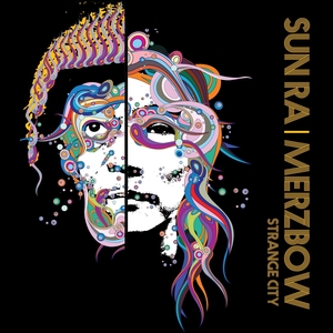 SUN RA|MERZBOW: Strange City