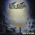 EARLY MOODS: Ready For The Grave