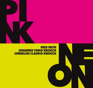 FRITH/CORNELIUS CLAUDIO KREUSCH/JOHANNES TONIO KREUSCH, FRED: Pink/Neon