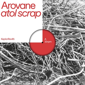 AROVANE: Atol Scrap (Clear Vinyl)