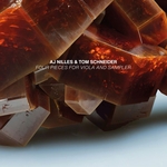 NILLES &amp;amp; TOM SCHNEIDER, AJ: Four Pieces for Viola and Sampler