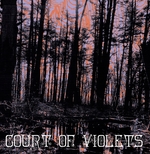 COURT OF VIOLETS: Court Of Violets