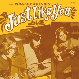 PUGSLEY MUNION: Just Like You