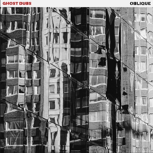 GHOST DUBS: Oblique