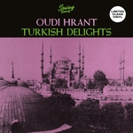 HRANT, OUDI: Turkish Delight (Clear Vinyl)