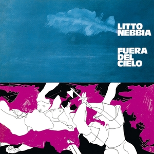 NEBBIA, LITTO: Fuera Del Cielo