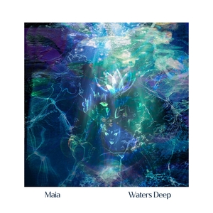 MAIA: Waters Deep