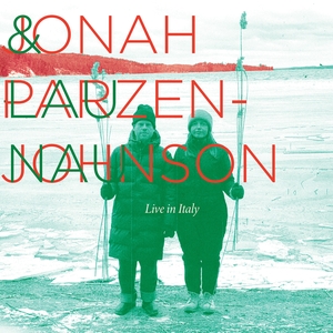PARZEN-JOHNSON &amp;amp; LAU NAU, JONAH: A Few We Remember &amp;#x2B; Live In Italy