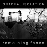 GRADUAL ISOLATION: Remaining Faces