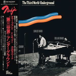 DOLLAR BRAND/DON CHERRY/CARLOS WARD: The Third World-Underground (1974)